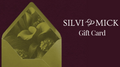 Silvi & Mick Gift Card